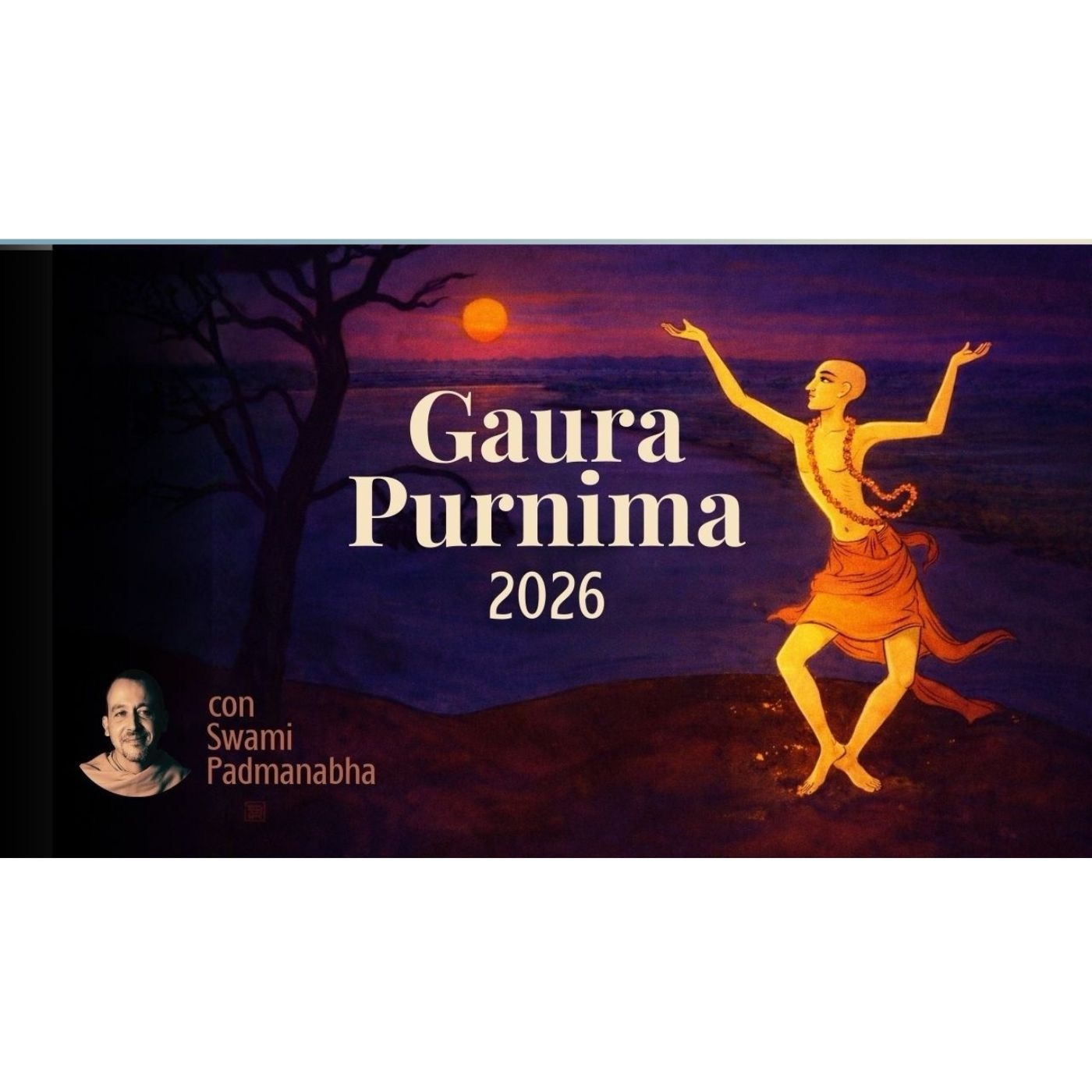 GAURA PURNIMA 2026: La Vida de Sri Caitanya Como Espejo de Nuestro Propio Potencial - 3-3-26 episode artwork