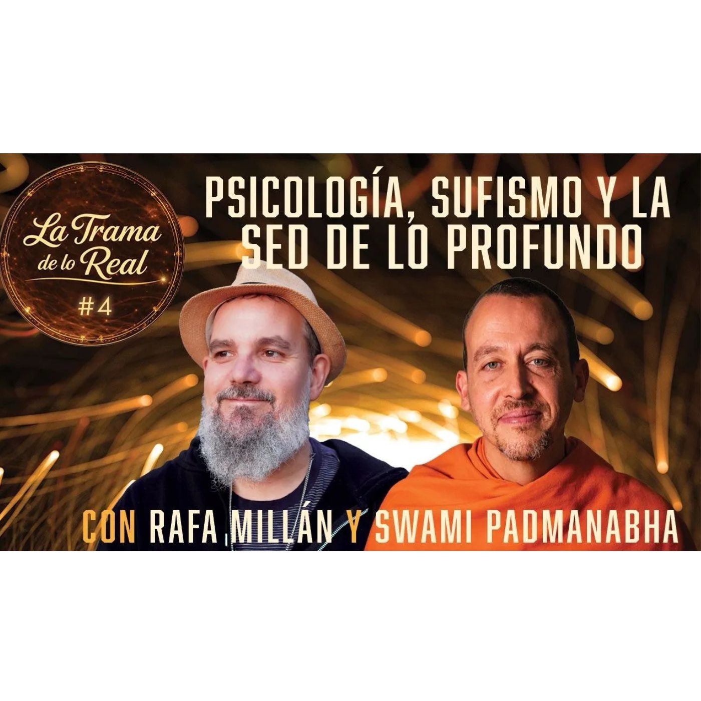 Psicologia, Sufismo y la Sed de lo Profundo | La Trama de lo Real #4 | Rafa Millán - 11/6/26 episode artwork