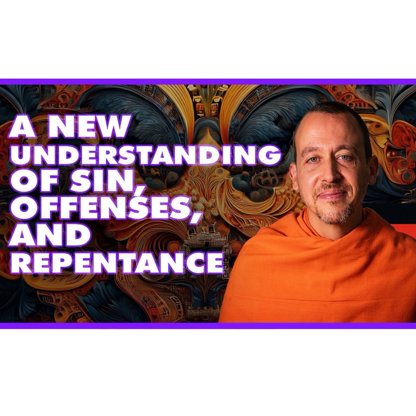 A New Understanding of Sin, Offenses, and Repentance | August 6, 2025 episode artwork