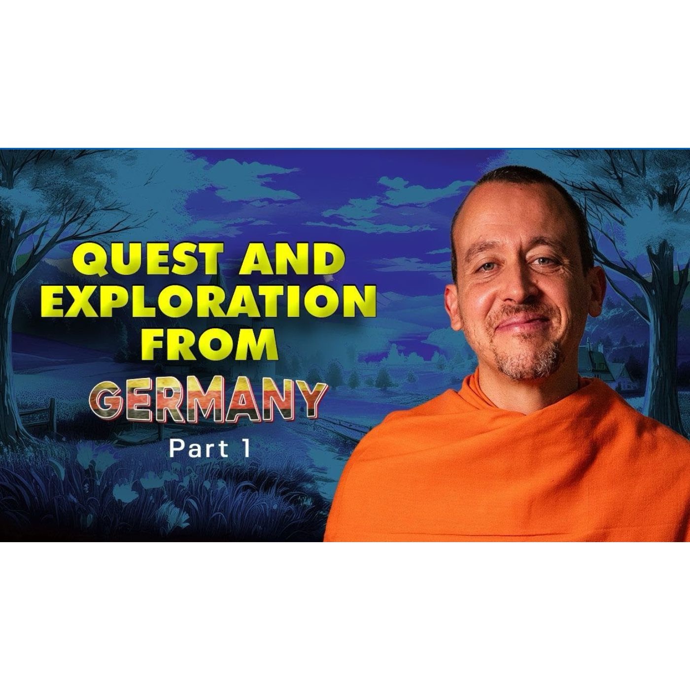 Quest and Exploration from Germany (part 1) - September 10, 2025 episode artwork