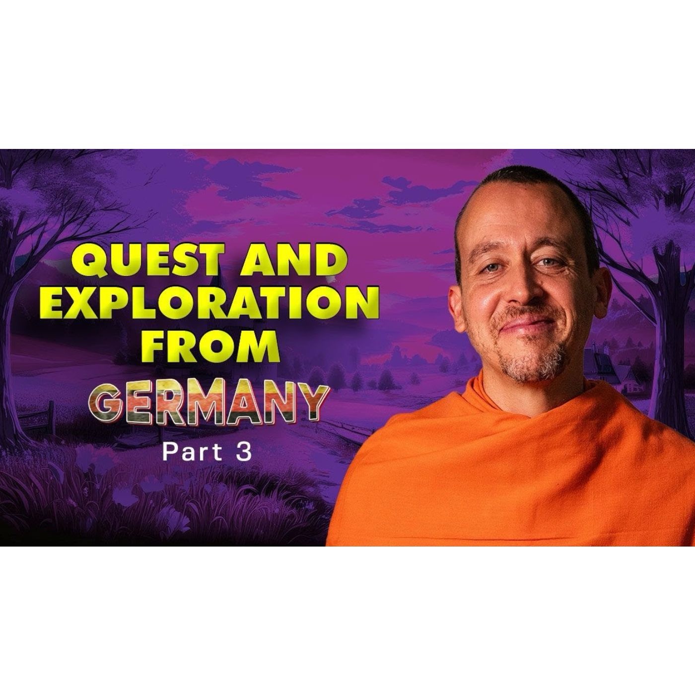 Quest and Exploration from Germany (part 3) - September 11, 2025 episode artwork