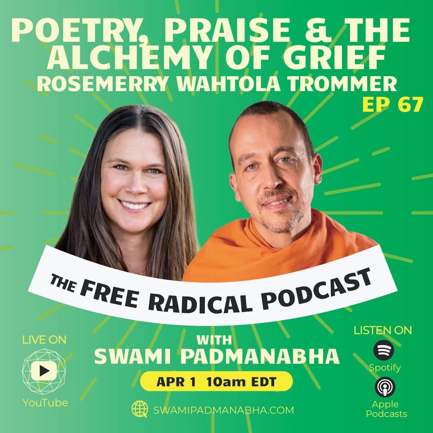POETRY, PRAISE & THE ALCHEMY OF GRIEF | Free Radical Podcast #67 | Rosemerry Wahtola Trommer  April 1, 2026