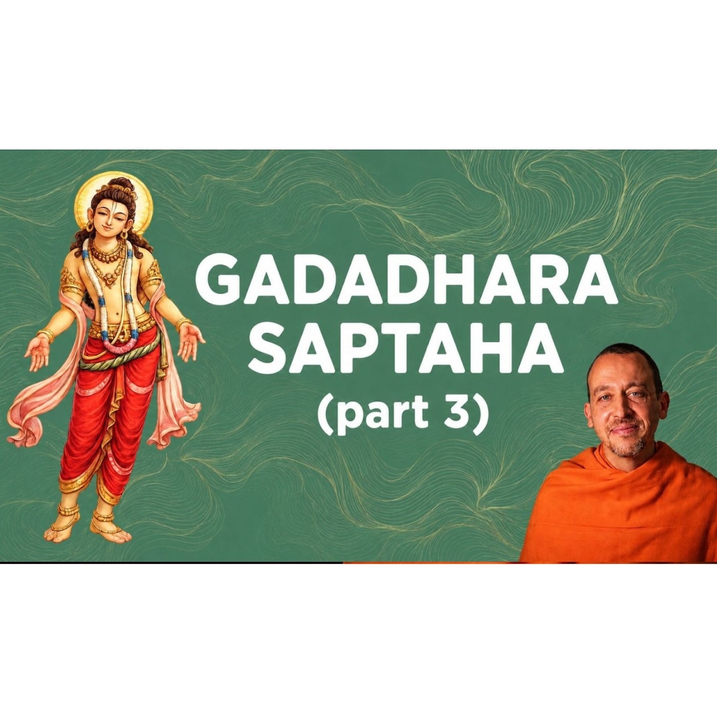 The Ontological Position of Sri Gadadhara Pandita – July 23th, 2026