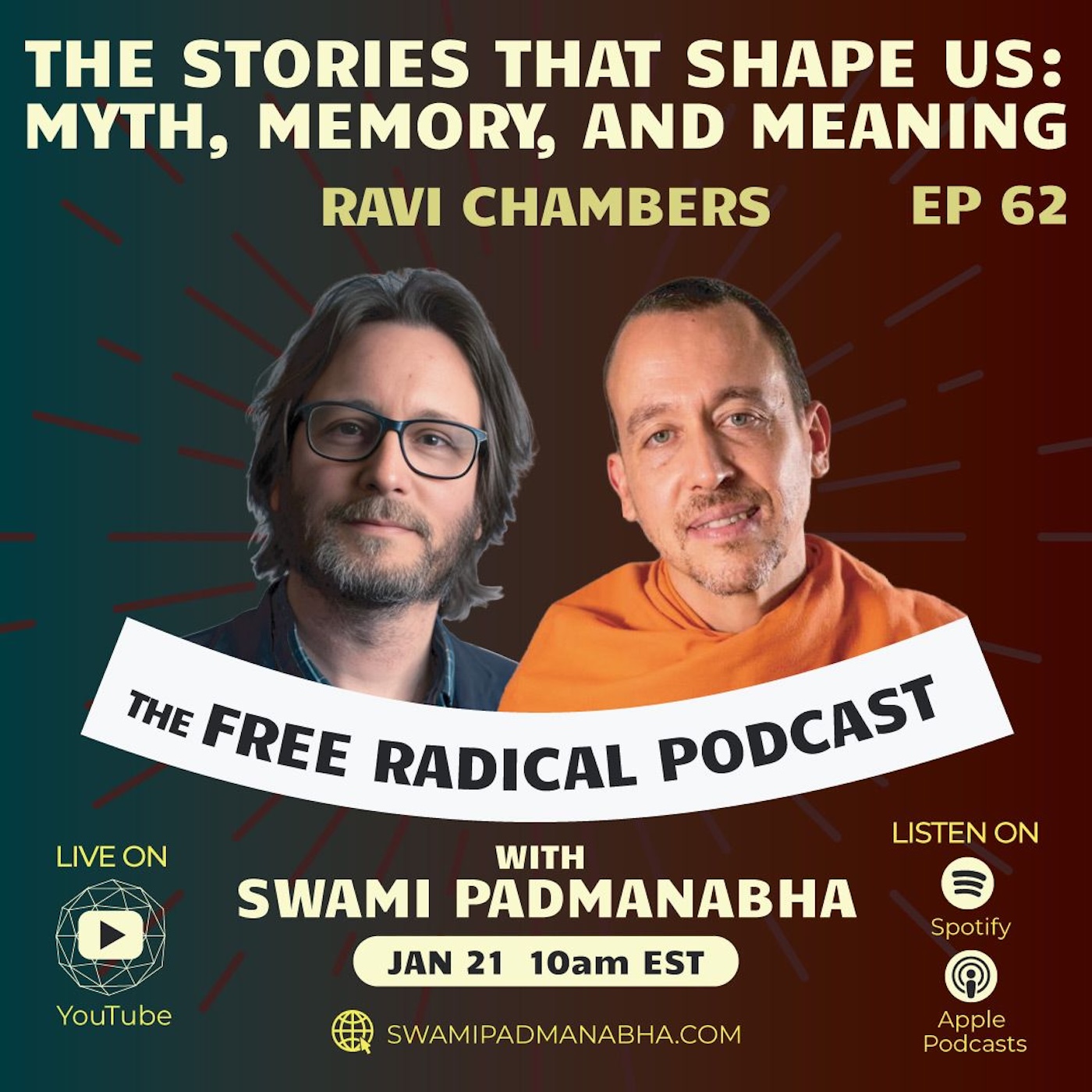THE STORIES THAT SHAPE US: Myth, Memory, and Meaning | Free Radical Podcast 62—Ravi Chambers 1/21/26