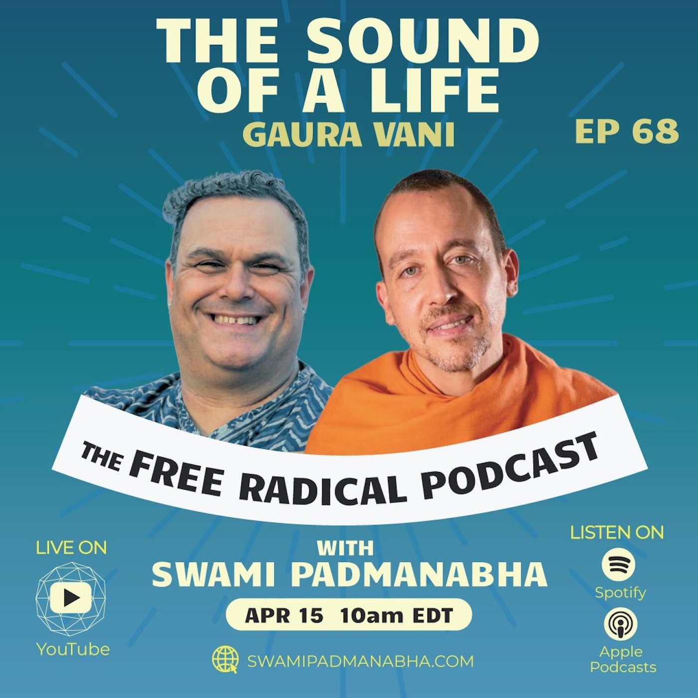 THE SOUND OF A LIFE | Free Radical Podcast #68 | Gaura Vani | 4/15/26