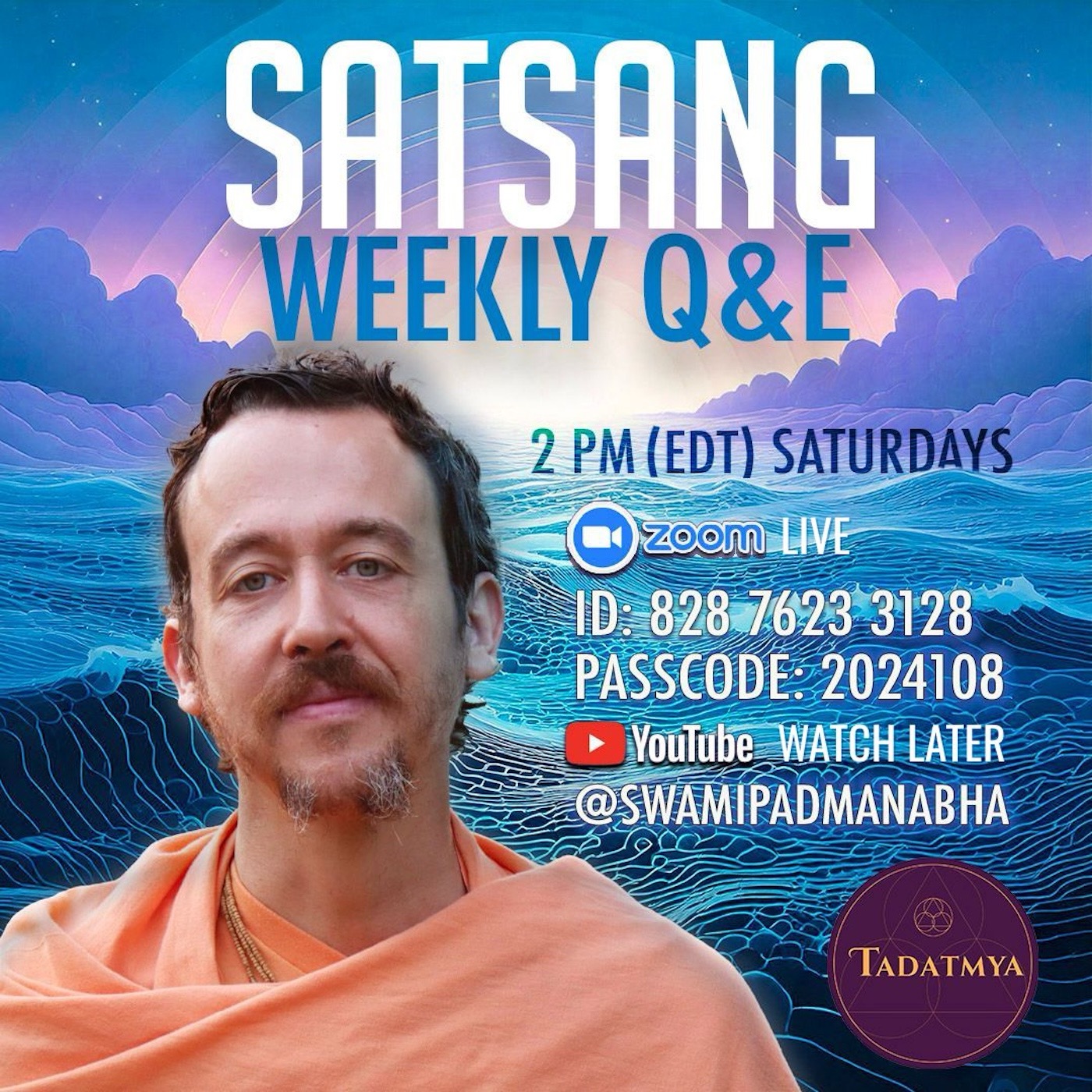 SATSANG—Quest and Explorations with Swami Padmanabha — October 18, 2025