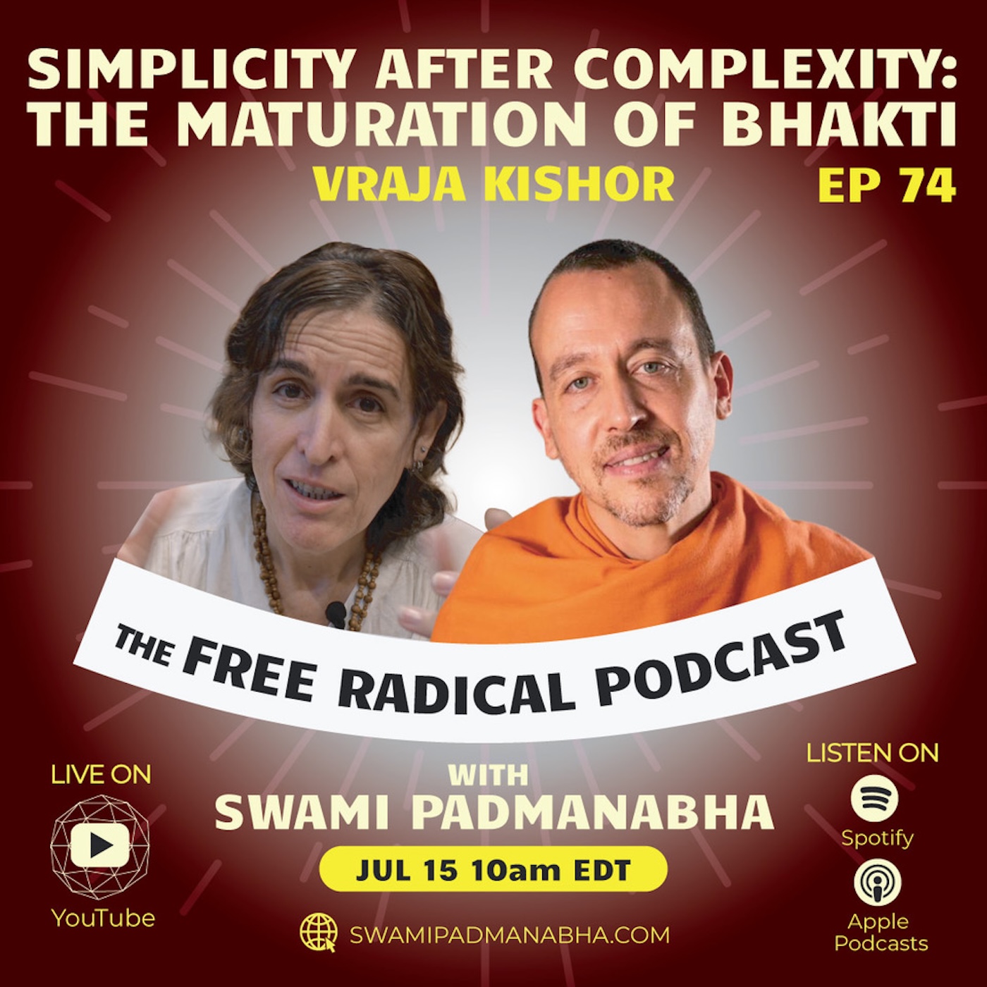 SIMPLICITY AFTER COMPLEXITY: The Maturation of Bhakti—Free Radical Podcast 74–Vraja Kishor  7/15/26 episode artwork